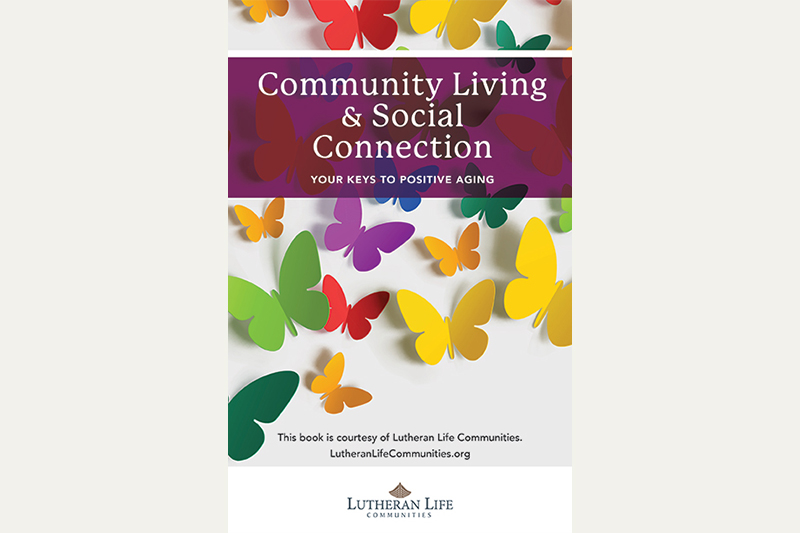 Community Living & Social Connection: Your Key to Positive Aging Community Living & Social Connection: Your Key to Positive Aging